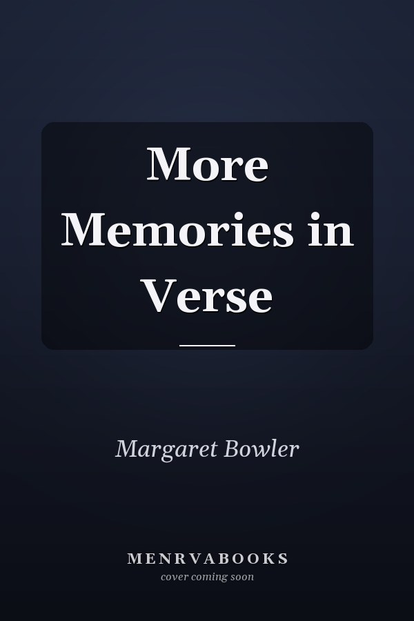 More Memories in Verse