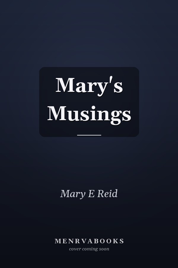 Mary's Musings