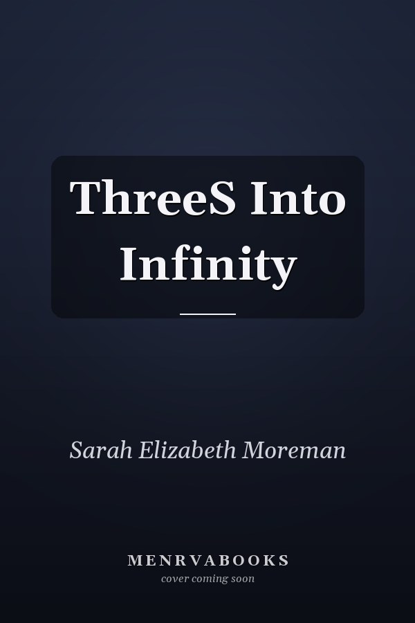 ThreeS Into Infinity