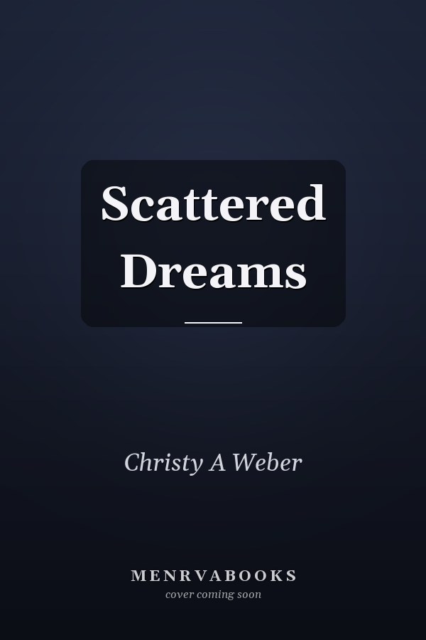 Scattered Dreams