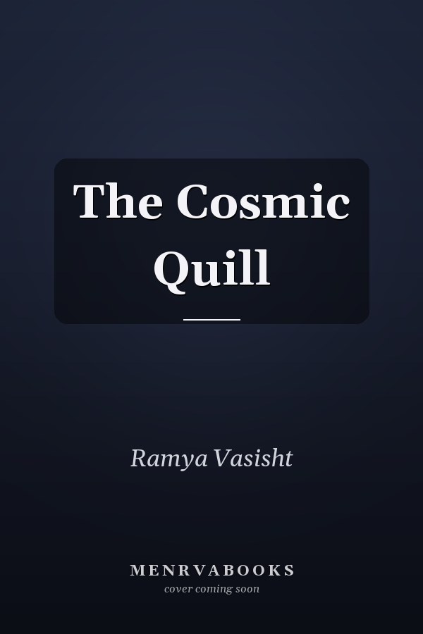 The Cosmic Quill