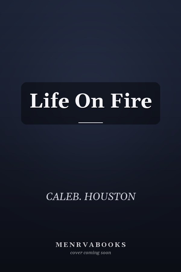 Life On Fire