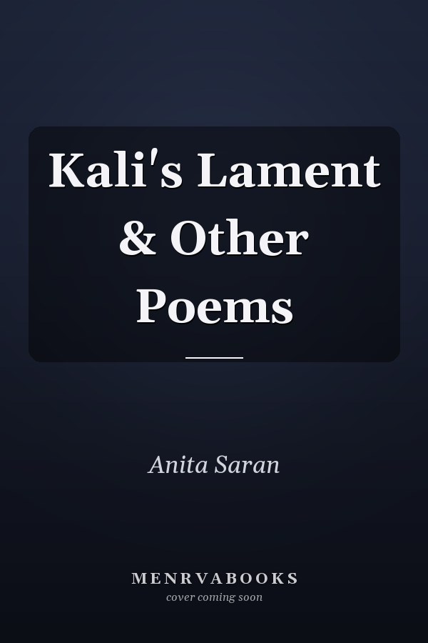 Kali's Lament & Other Poems