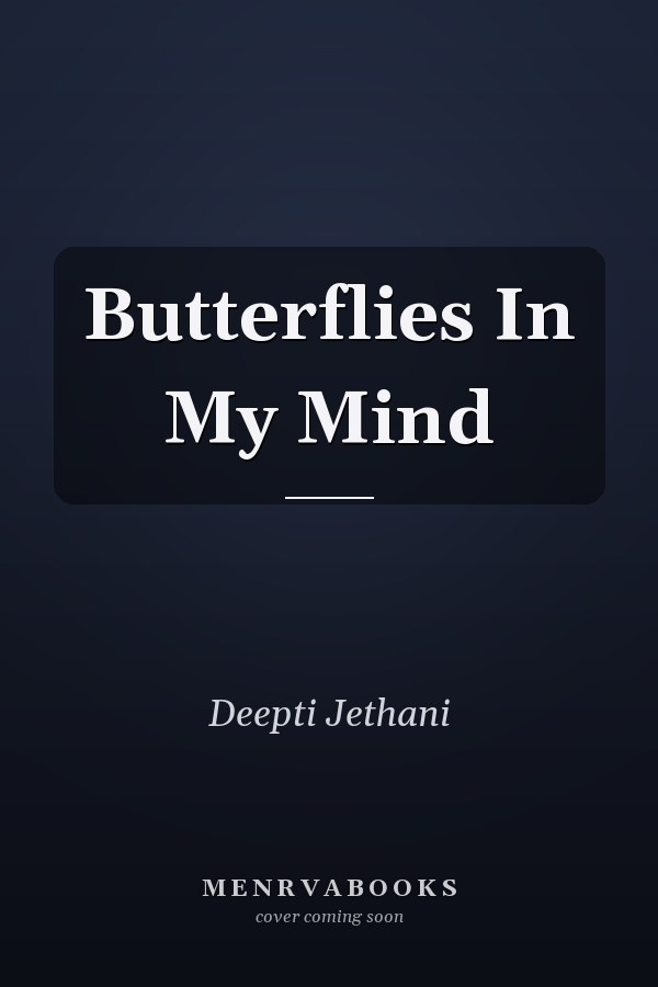 Butterflies In My Mind