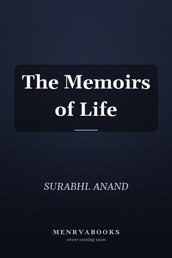 The Memoirs of Life