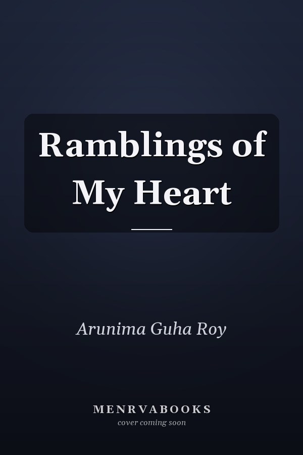 Ramblings of My Heart