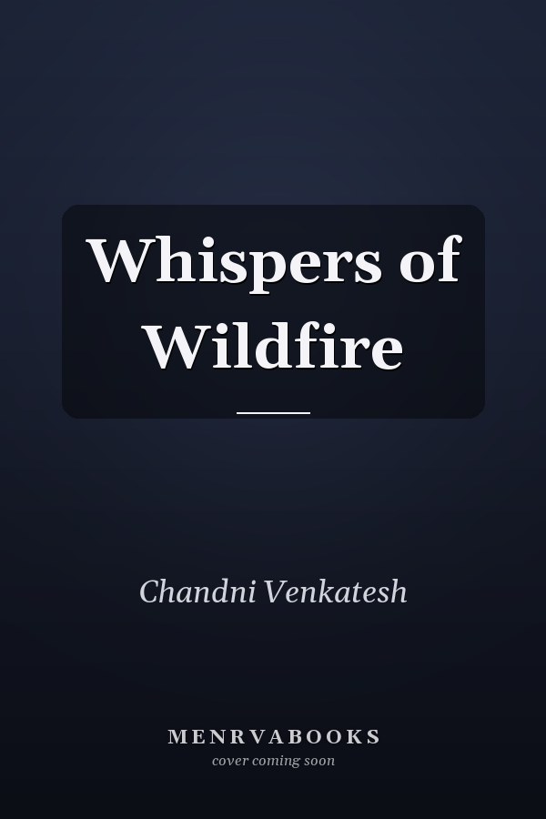 Whispers of Wildfire