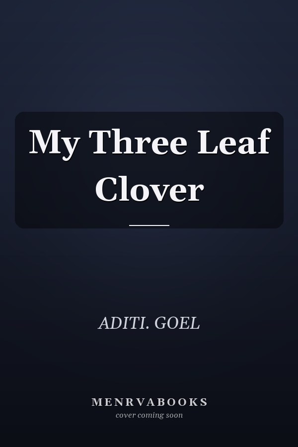 My Three Leaf Clover