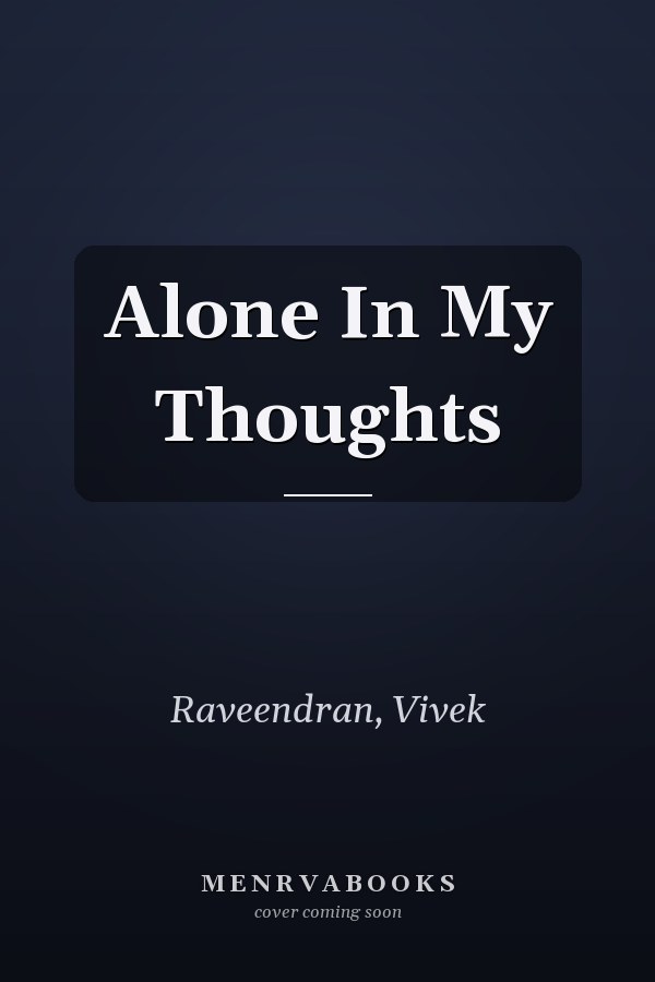 Alone In My Thoughts