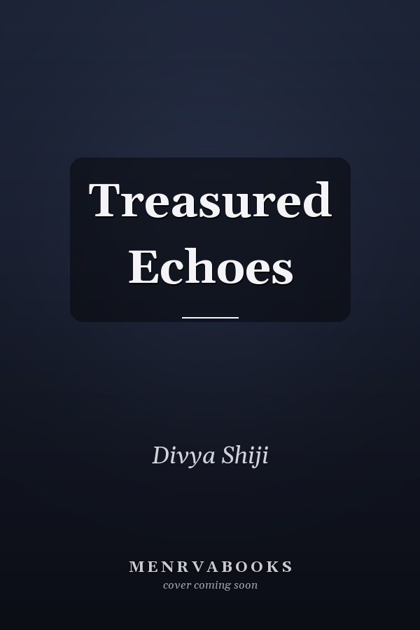 Treasured Echoes