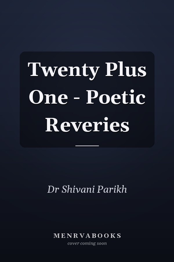 Twenty Plus One - Poetic Reveries