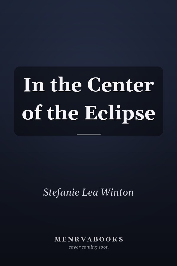 In the Center of the Eclipse