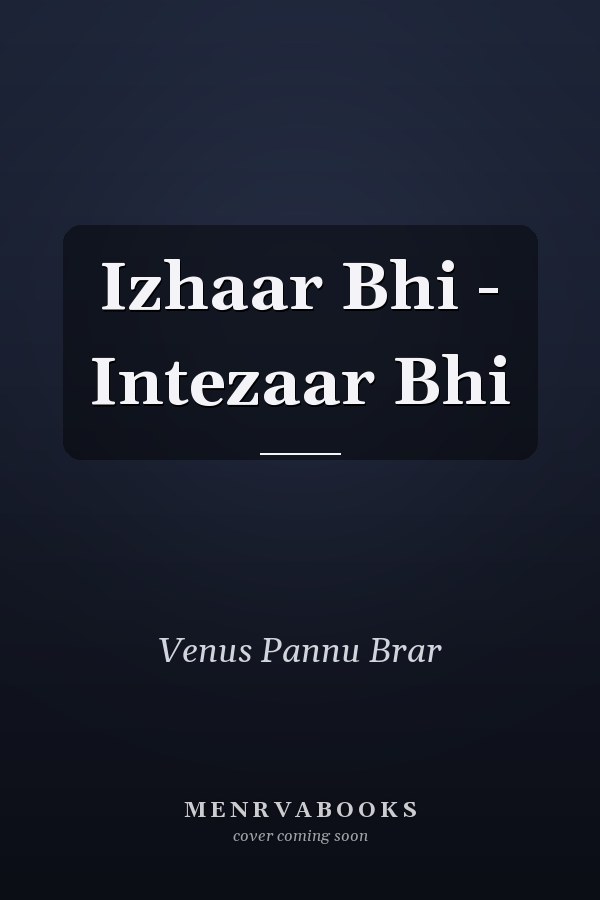 Izhaar Bhi - Intezaar Bhi