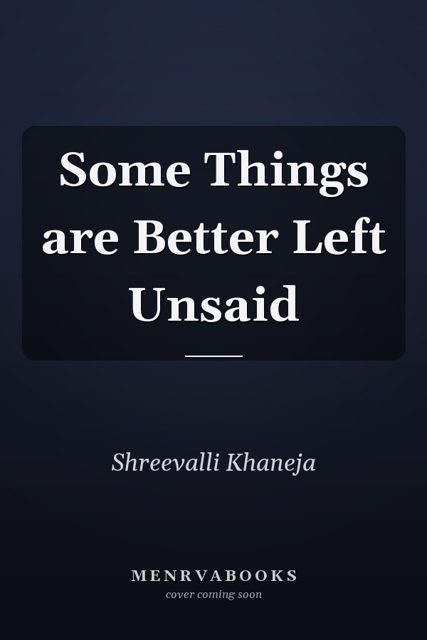 Some Things are Better Left Unsaid