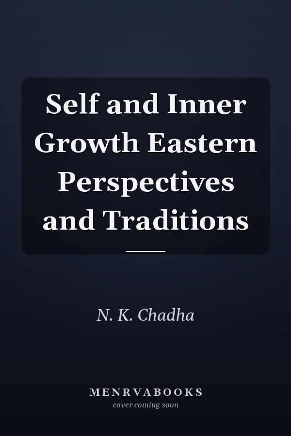 Self and Inner Growth Eastern Perspectives and Traditions