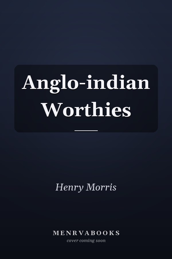 Anglo-indian Worthies
