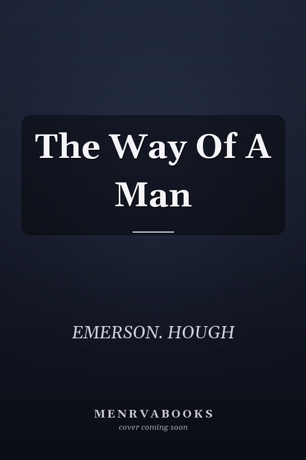 The Way Of A Man