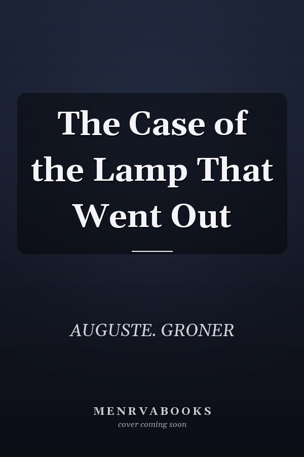 The Case of the Lamp That Went Out