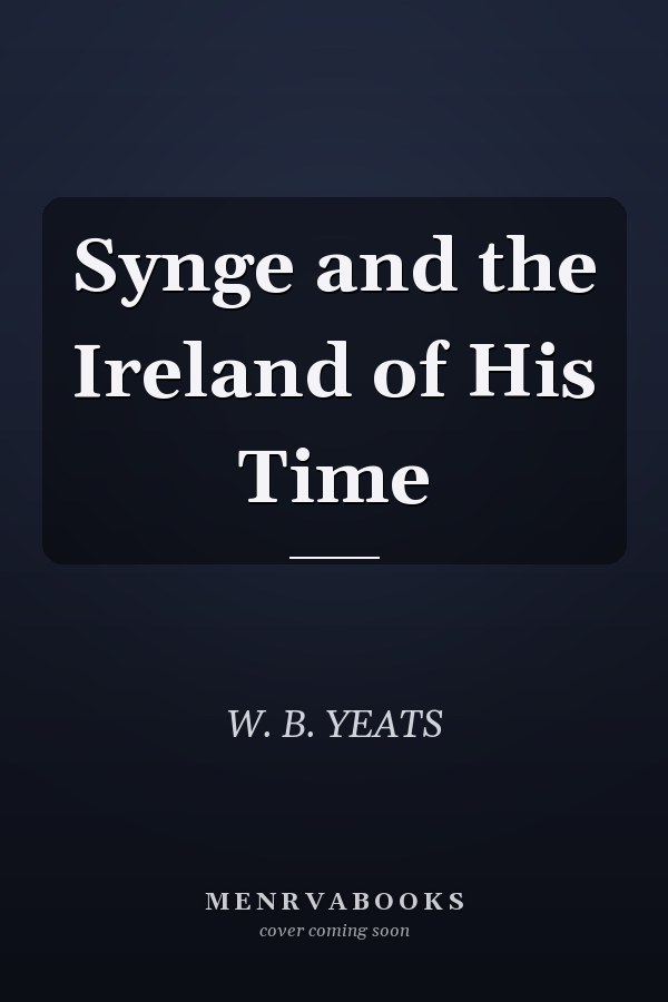 Synge and the Ireland of His Time