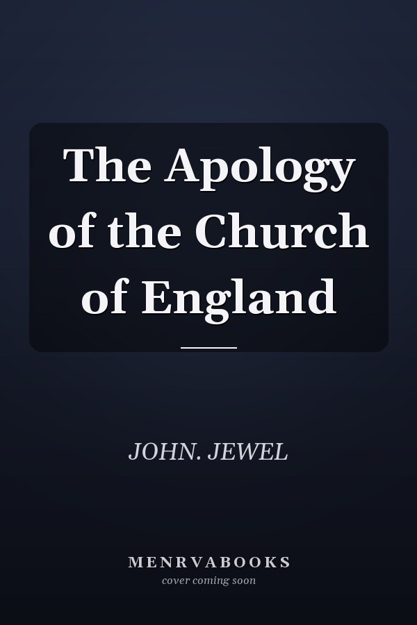 The Apology of the Church of England