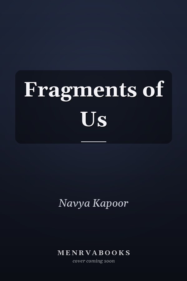 Fragments of Us