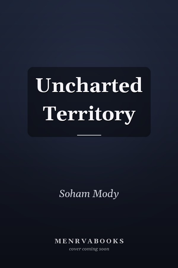 Uncharted Territory