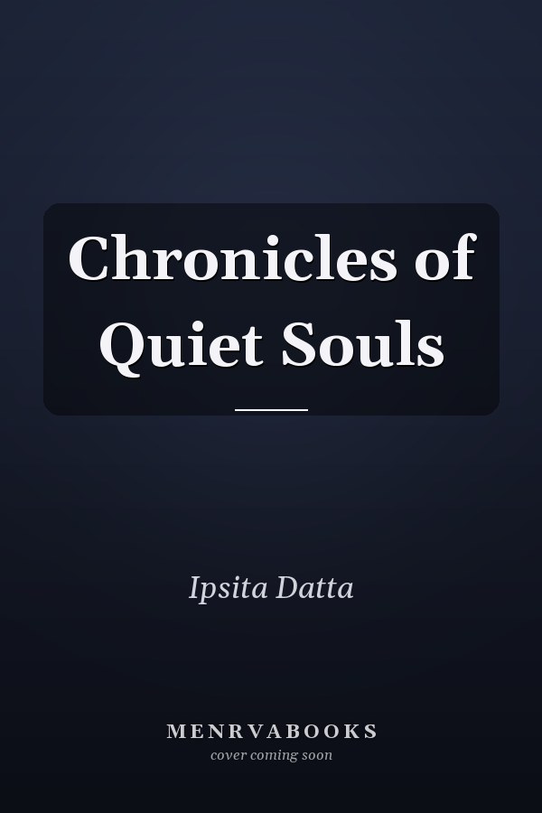 Chronicles of Quiet Souls