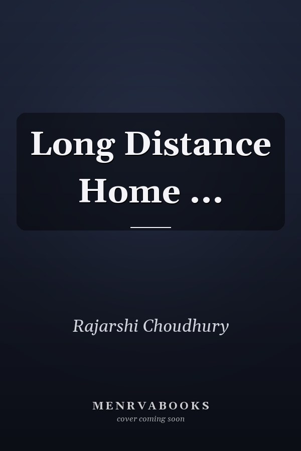 Long Distance Home ...