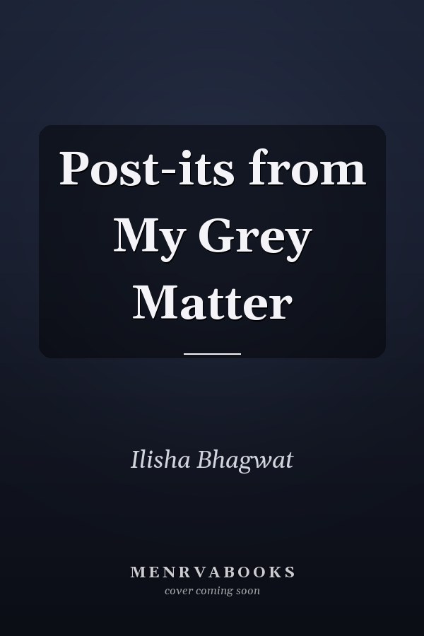 Post-its from My Grey Matter