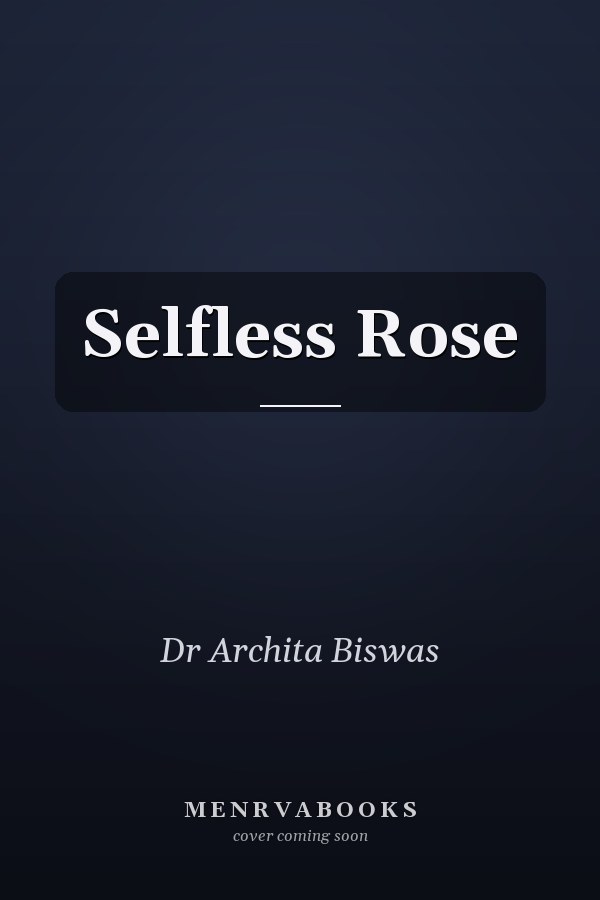 Selfless Rose