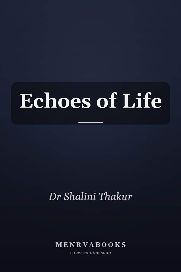 Echoes of Life