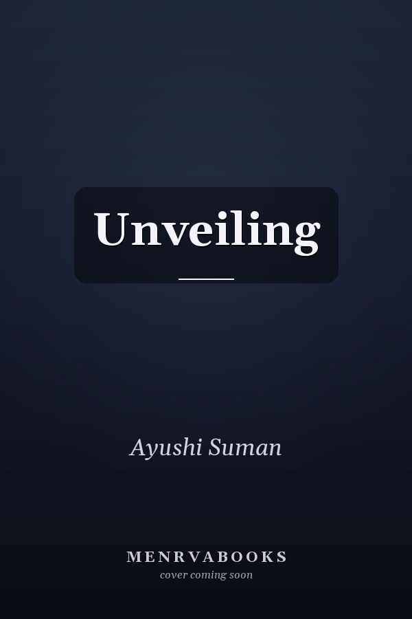 Unveiling