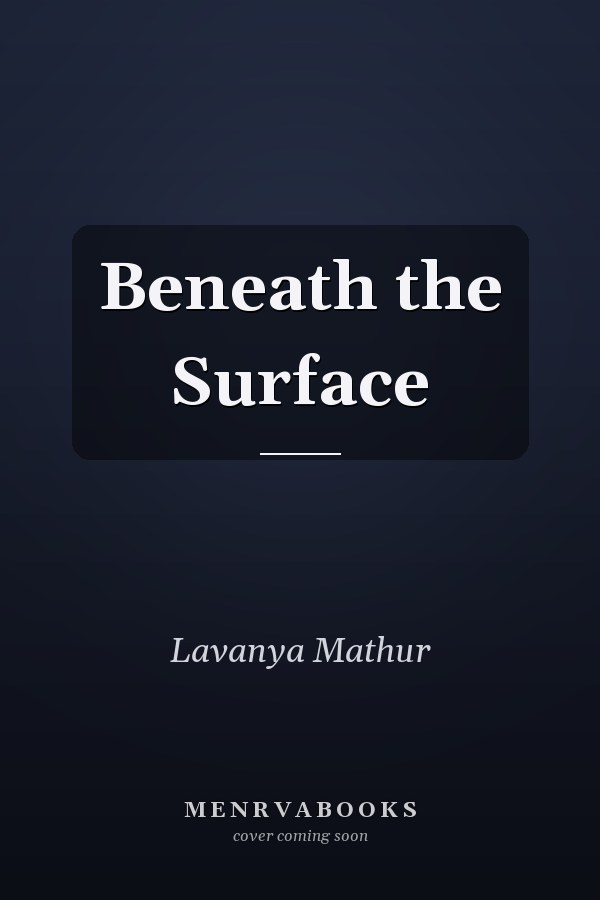 Beneath the Surface
