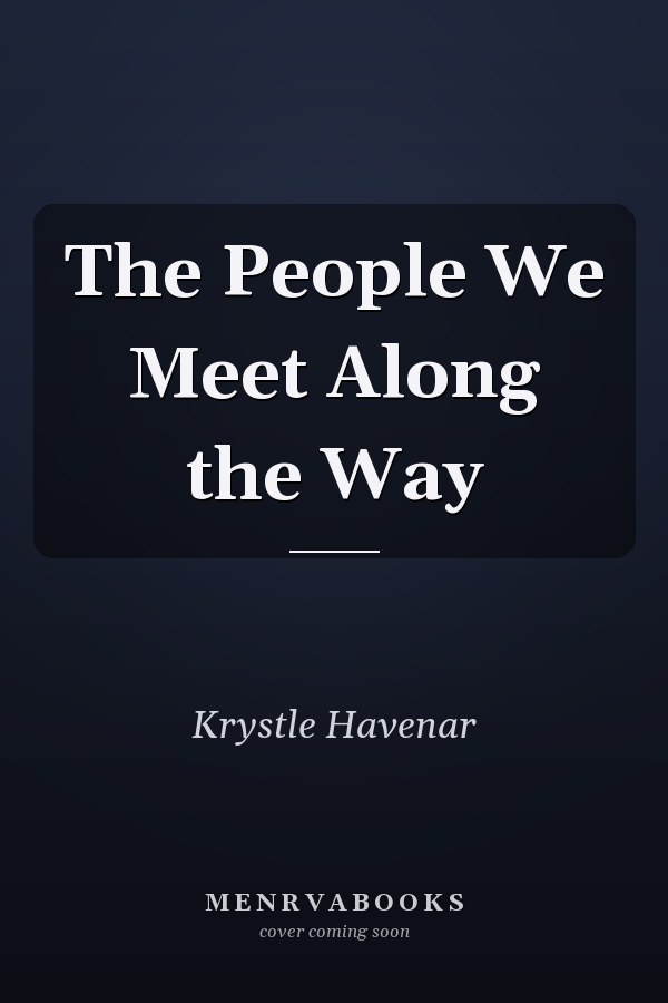 The People We Meet Along the Way