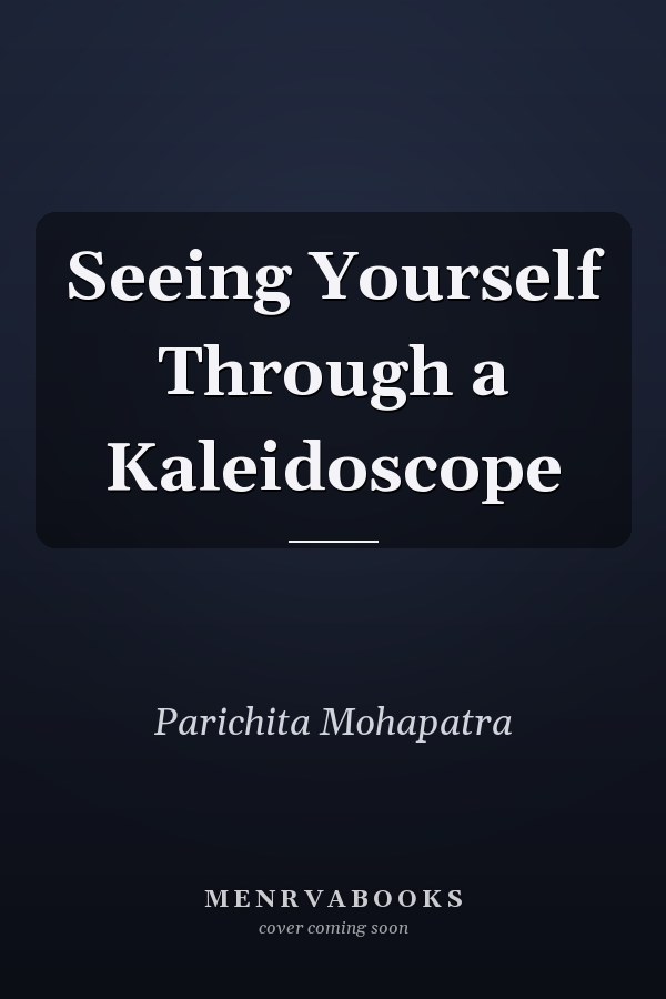 Seeing Yourself Through a Kaleidoscope
