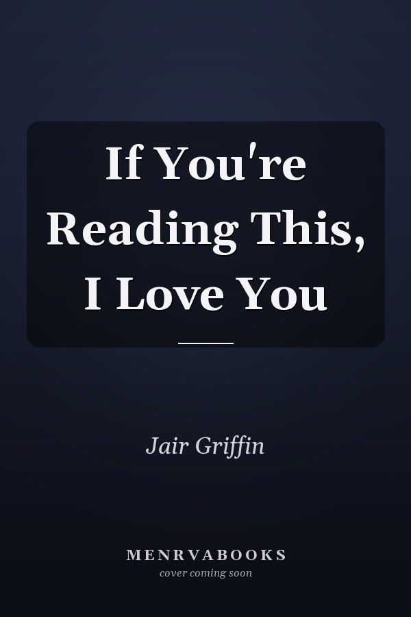 If You're Reading This, I Love You
