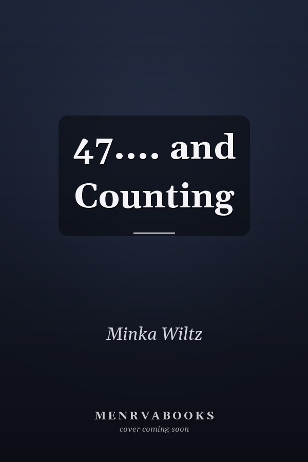 47.... and Counting
