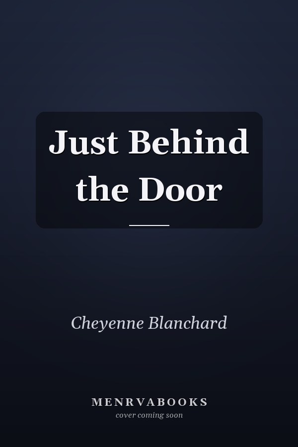 Just Behind the Door