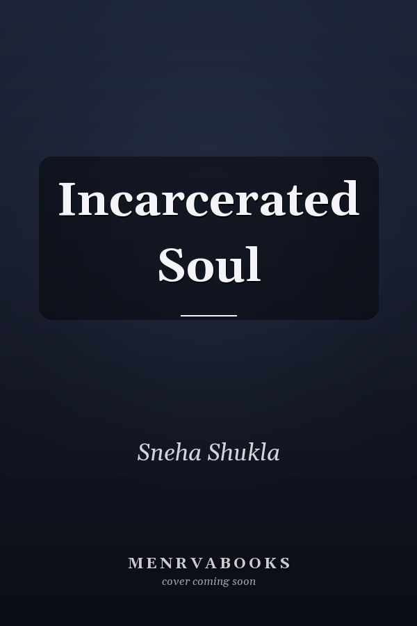 Incarcerated Soul