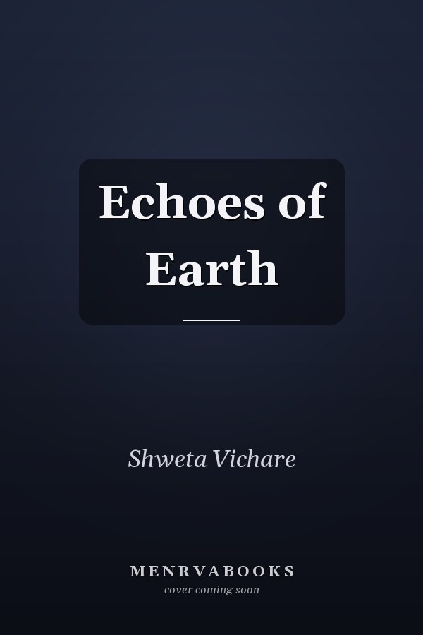 Echoes of Earth
