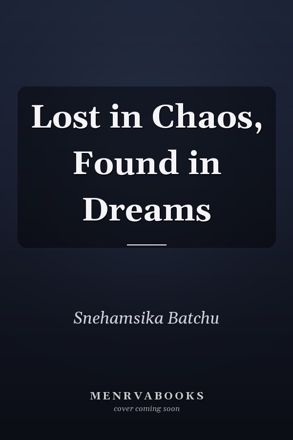 Lost in Chaos, Found in Dreams