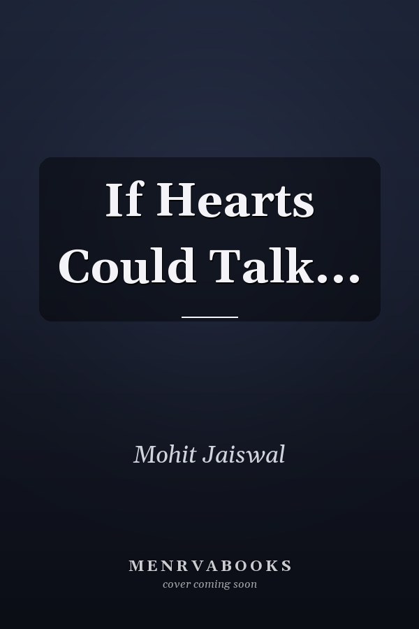 If Hearts Could Talk...