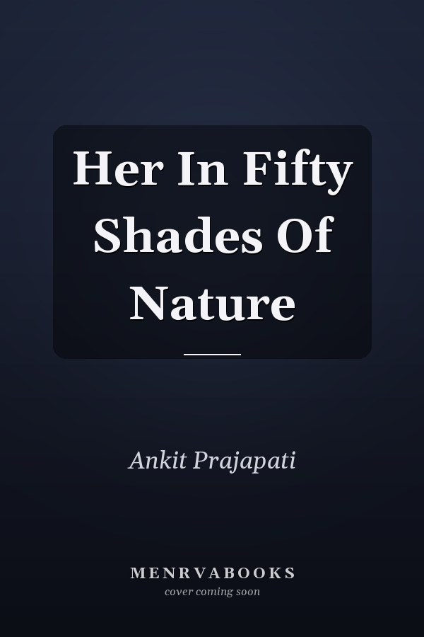 Her In Fifty Shades Of Nature