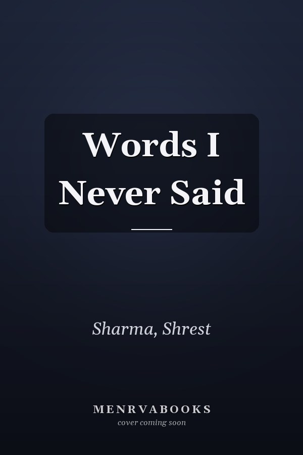 Words I Never Said