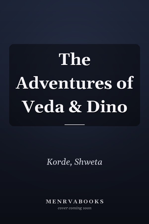 The Adventures of Veda & Dino