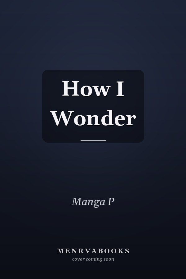 How I Wonder