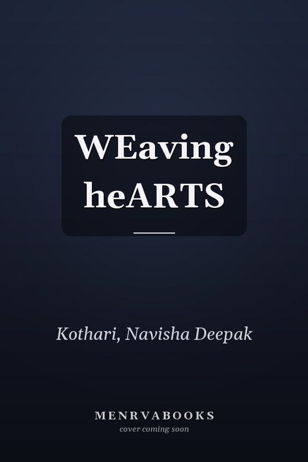 WEaving heARTS