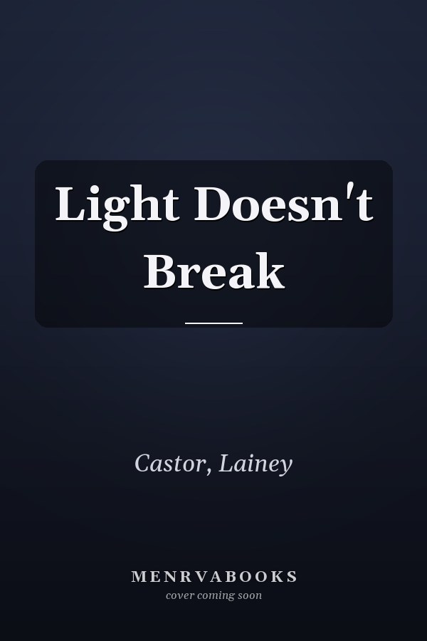 Light Doesn't Break