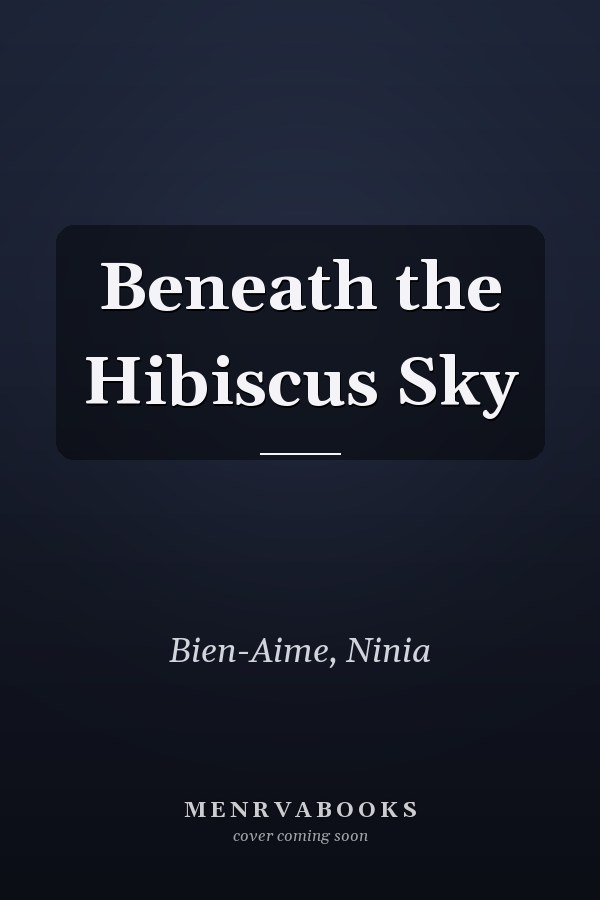 Beneath the Hibiscus Sky