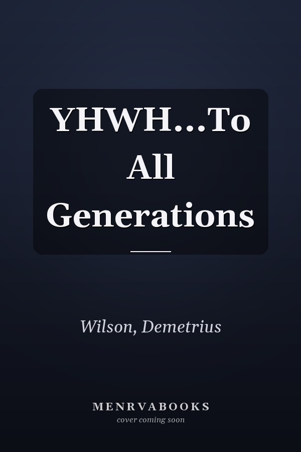 YHWH...To All Generations